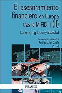 El asesoramiento financiero en Europa tras la MiFID II